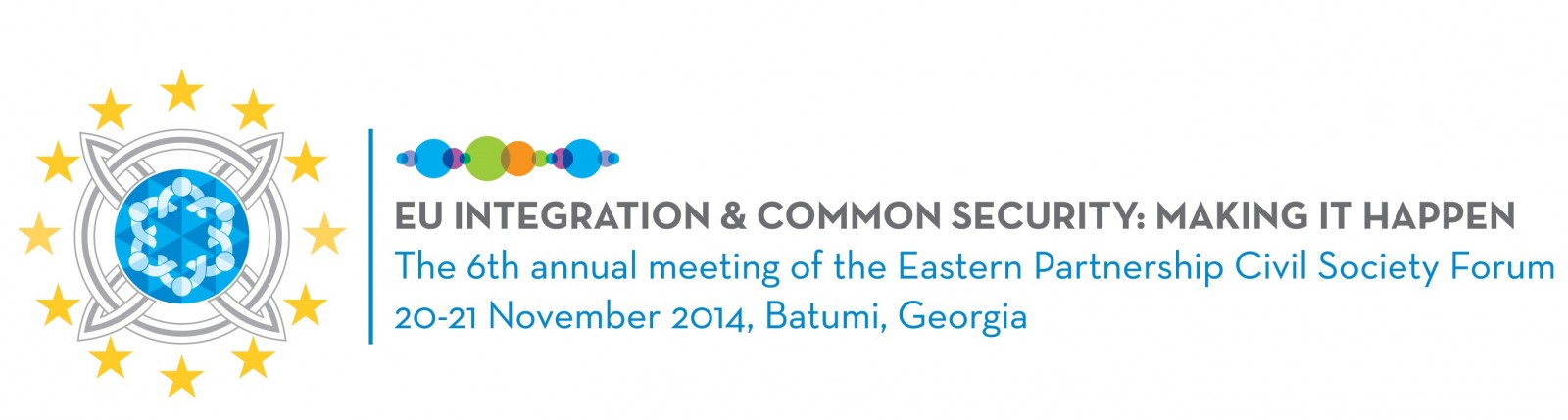 European Integration and Common Security: Making it Happen -  EaP CSF Assembly 2014